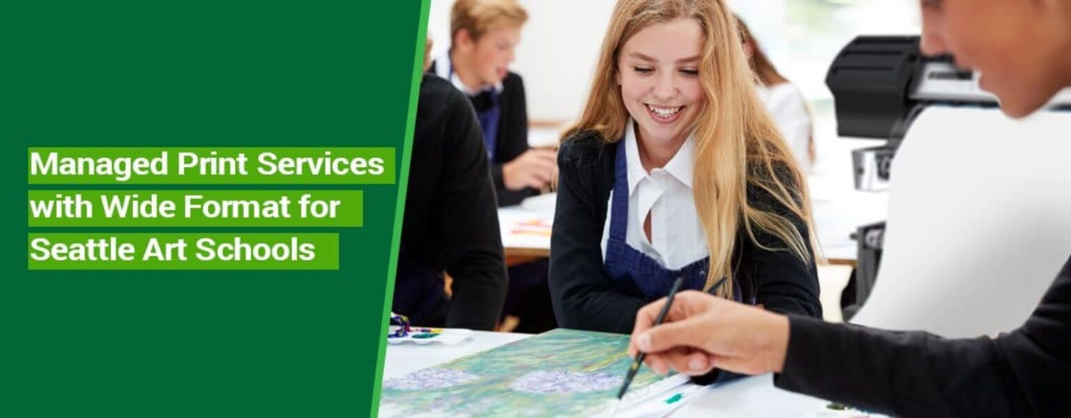 Managed-Print-Services-with-Wide-Format-for-Seattle-Art-Schools