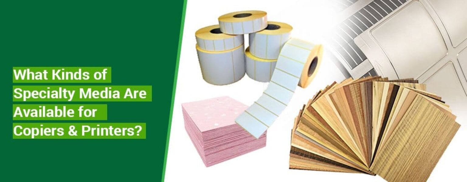 What-Kinds-of-Specialty-Media-Are-Available-for-Copiers-Printers