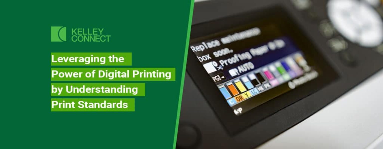 KI_Feb_Blog 2_Leveraging-the-Power-of-Digital-Printing-by-Understanding-Print-Standards Leveraging the Power of Digital Printing by Understanding Print Standards